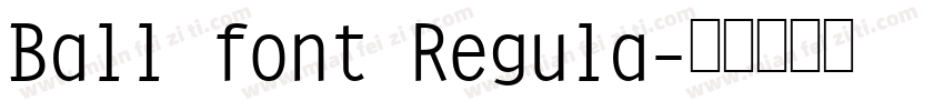 Ball font Regula字体转换